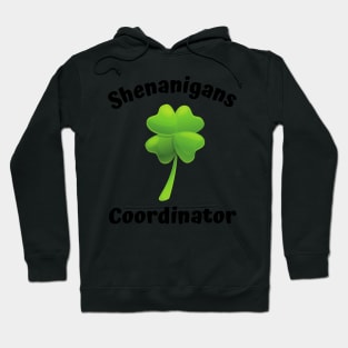 Shenanigans Coordinator St Patricks Day 2023 Hoodie